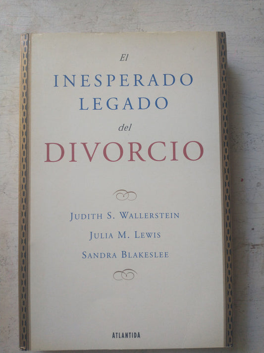 Libro usado en venta: El inesperado legado del divorcio; editorial Atlantida impreso en 2001 realizamos envios a todo el mundo.1