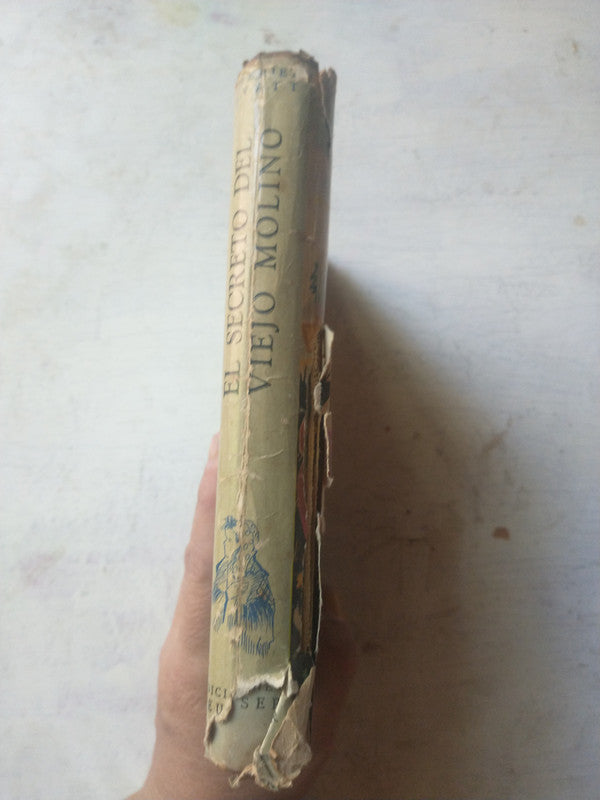 Libro usado en venta: El secreto del viejo molino de Harriet Evatt; editorial Jacobo Peuser impreso en 1947 realizamos envios a todo el mundo.3