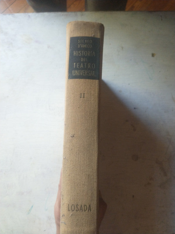 Libro usado en venta: Historia del Teatro Universal - Vol. 2 de Silvio D'Amico; editorial Losada impreso en 1954 realizamos envios a todo el mundo.5