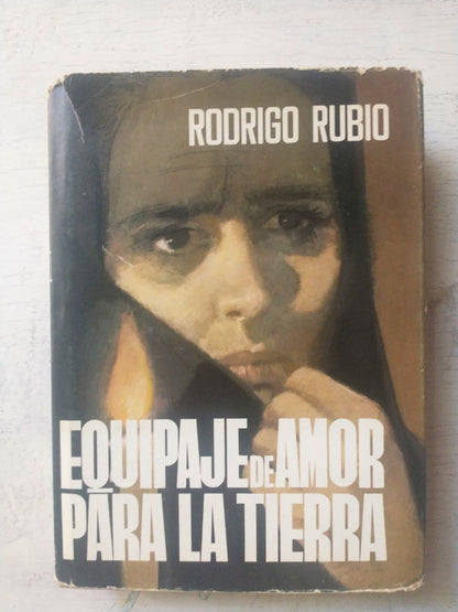 Libro usado en venta: Equipaje de amor para la tierra de Rodrigo Rubio; editorial Planeta impreso en 1969 realizamos envios a todo el mundo.1