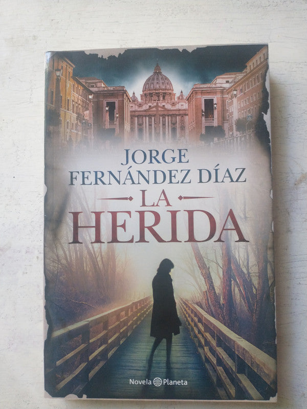 Libro usado en venta: La herida de Jorge Fernandez Diaz; editorial Planeta impreso en 2017 realizamos envios a todo el mundo.1
