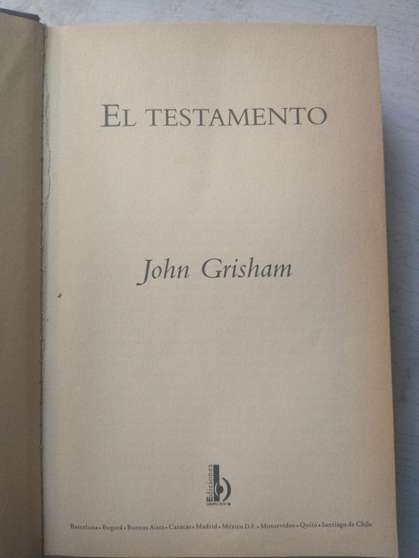 Libro usado en venta: El testamento de John Grisham; editorial Ediciones B realizamos envios a todo el mundo.1