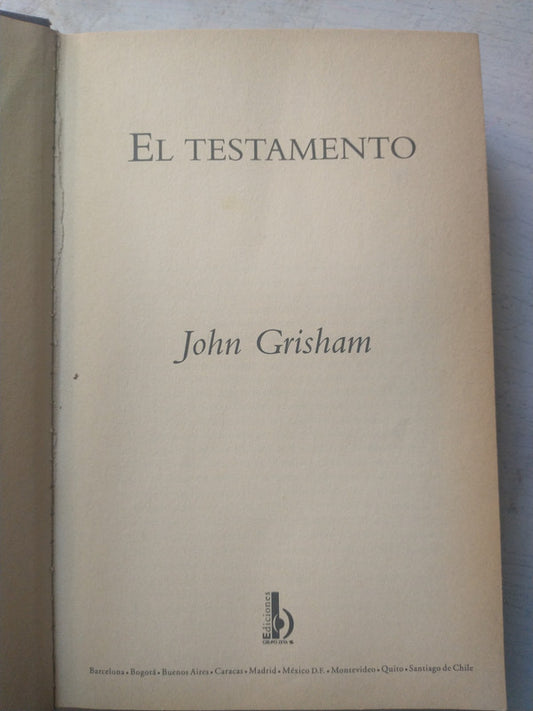 Libro usado en venta: El testamento de John Grisham; editorial Ediciones B realizamos envios a todo el mundo.1