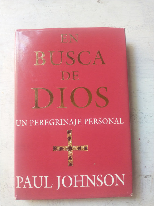 Libro usado en venta: En busca de Dios de Paul Johnson; editorial Javier Vergara impreso en 1996 realizamos envios a todo el mundo.1