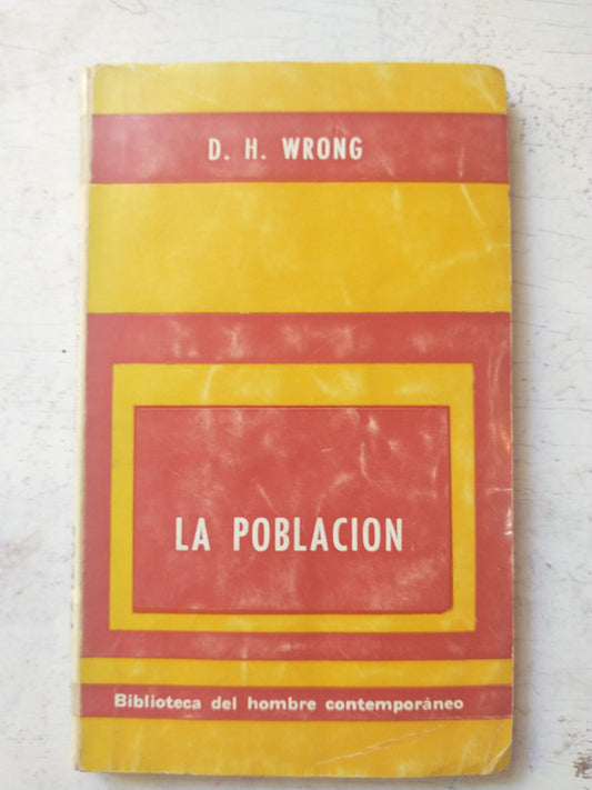 Libro usado en venta: La poblacion de Dennis H. Wrong; editorial Paidos impreso en 1968 realizamos envios a todo el mundo.1