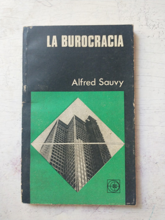 Libro usado en venta: La burocracia de Aldo Sauvy; editorial Eudeba impreso en 1976 realizamos envios a todo el mundo.1