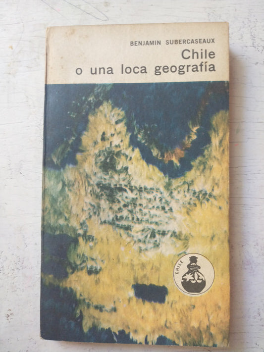 Libro usado en venta: Chile o una loca geografia de Benjamin Subercaseaux; editorial Eudeba impreso en 1964 realizamos envios a todo el mundo.1