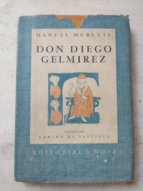 Libro usado en venta: Don Diego Gelmirez de Manuel Murguia; editorial Nova impreso en 1943 realizamos envios a todo el mundo.1