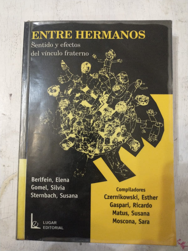 Libro usado en venta: Entre hermanos - Sentido y efectos del vinculo fraterno; editorial Lugar impreso en 2003 realizamos envios a todo el mundo.1