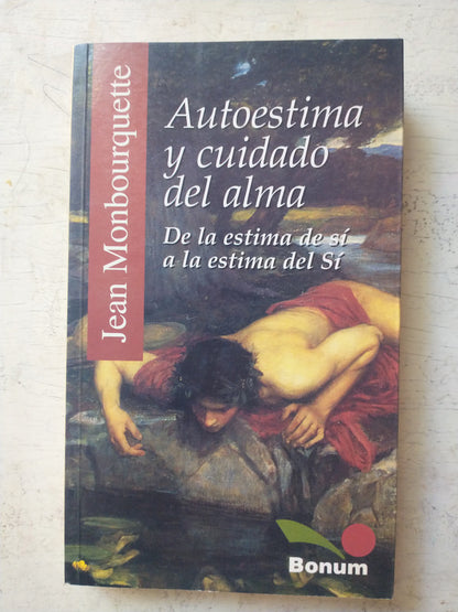 Libro usado en venta: Autoestima y cuidado del alma de Jean Monbourquette; editorial Bonum impreso en 2004 realizamos envios a todo el mundo.1