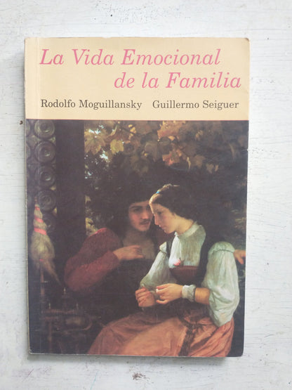 Libro usado en venta: La vida emocional de la familia de R. Moguilansky - G. Seiguer; editorial Lugar impreso en 1996 envios a todo el mundo.1