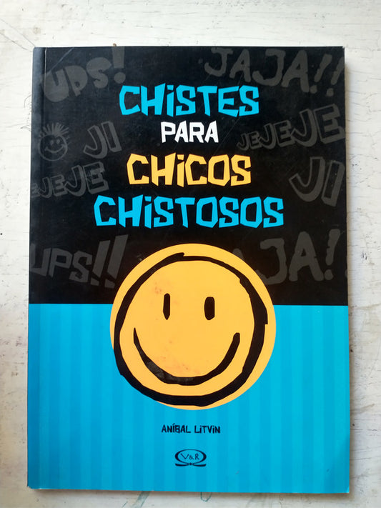 Libro usado en venta: Chistes para chicos chistosos de Anibal Litvin; editorial V & R impreso en 2011 realizamos envios a todo el mundo.1