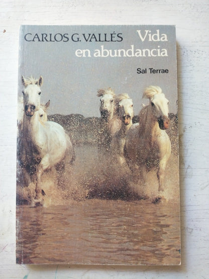 Libro usado en venta: Vida en abundancia de Carlos G. Valles; editorial Sal Terrae impreso en 1993 realizamos envios a todo el mundo.1