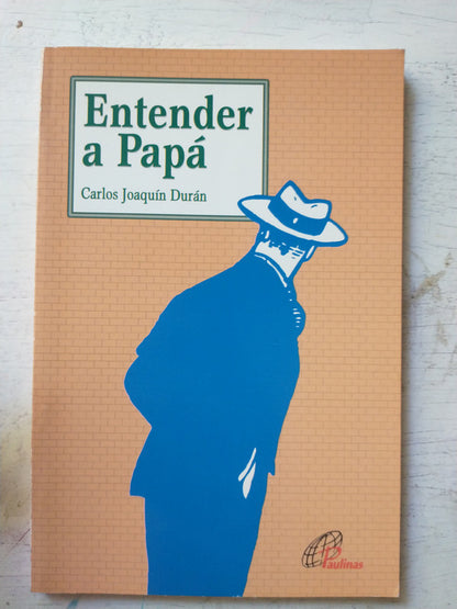 Libro usado en venta: Entender a papa de Carlos Joaquin Duran; editorial Paulinas impreso en 1997 realizamos envios a todo el mundo.1