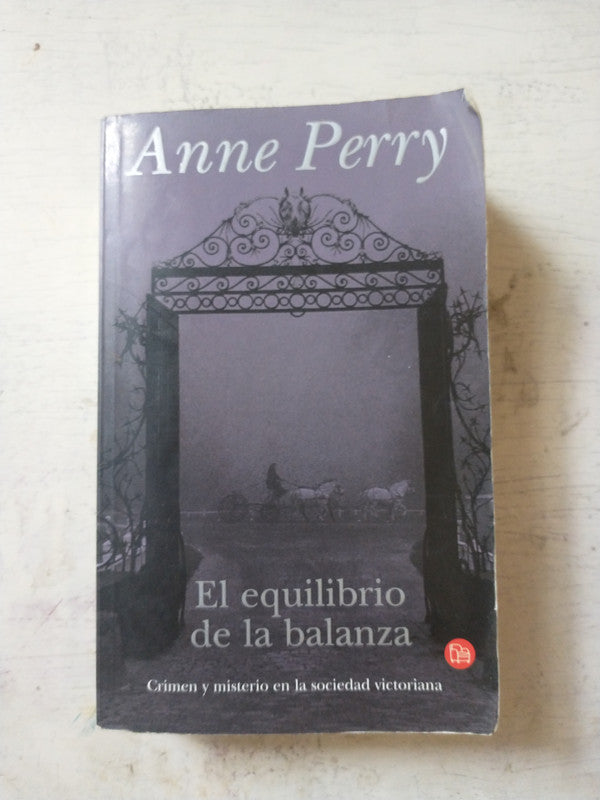 Libro usado en venta: El equilibrio de la balanza de Anne Perry; editorial Punto de Lectura impreso en 2001 realizamos envios a todo el mundo.1