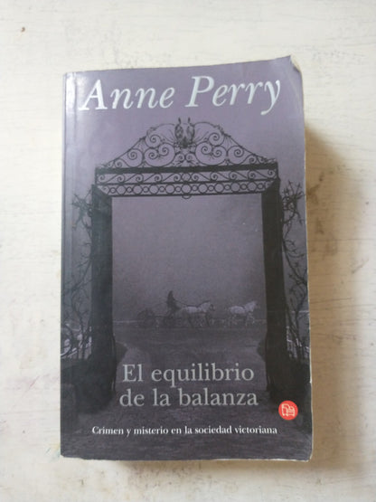 Libro usado en venta: El equilibrio de la balanza de Anne Perry; editorial Punto de Lectura impreso en 2001 realizamos envios a todo el mundo.1