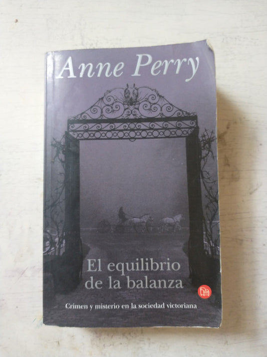 Libro usado en venta: El equilibrio de la balanza de Anne Perry; editorial Punto de Lectura impreso en 2001 realizamos envios a todo el mundo.1