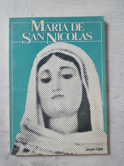 Libro usado en venta: Maria de San Nicolas de Felix O. Carreras Carreras; editorial Difusion impreso en 1987 realizamos envios a todo el mundo.1