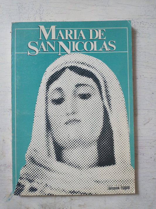 Libro usado en venta: Maria de San Nicolas de Felix O. Carreras Carreras; editorial Difusion impreso en 1987 realizamos envios a todo el mundo.1