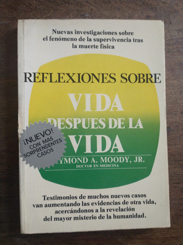 Libro usado en venta: Reflexiones sobre Vida Despues de la vida de Raymond A. Moody; editorial Edaf impreso en 1977 realizamos envios a todo el mundo.1