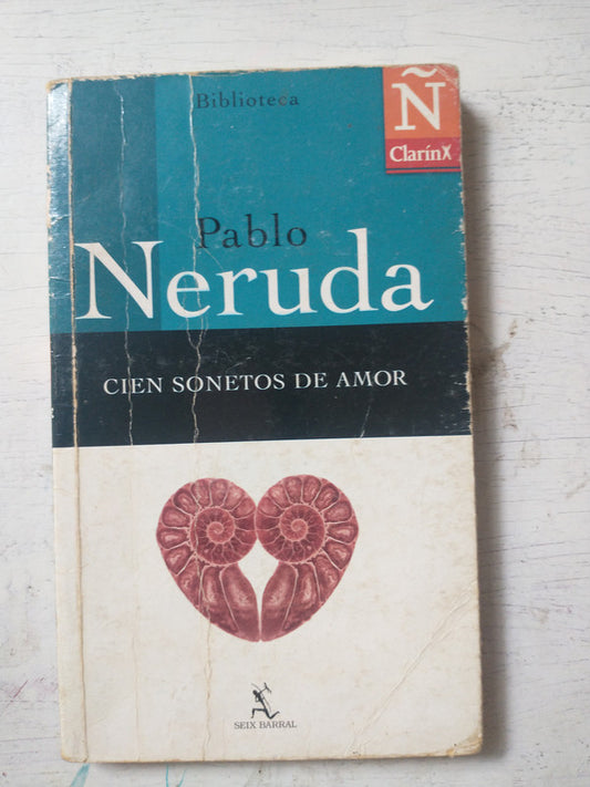 Libro usado en venta: Cien sonetos de amor de Pablo Neruda; editorial Seix Barral impreso en 2005 realizamos envios a todo el mundo.1