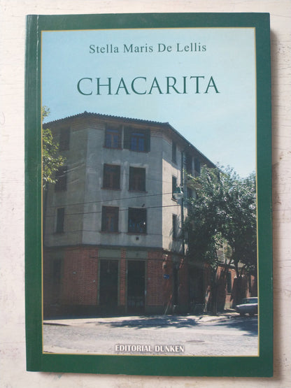 Libro usado en venta: Chacarita de Stella Maris de Lellis; editorial Dunken impreso en 2011 realizamos envios a todo el mundo.1