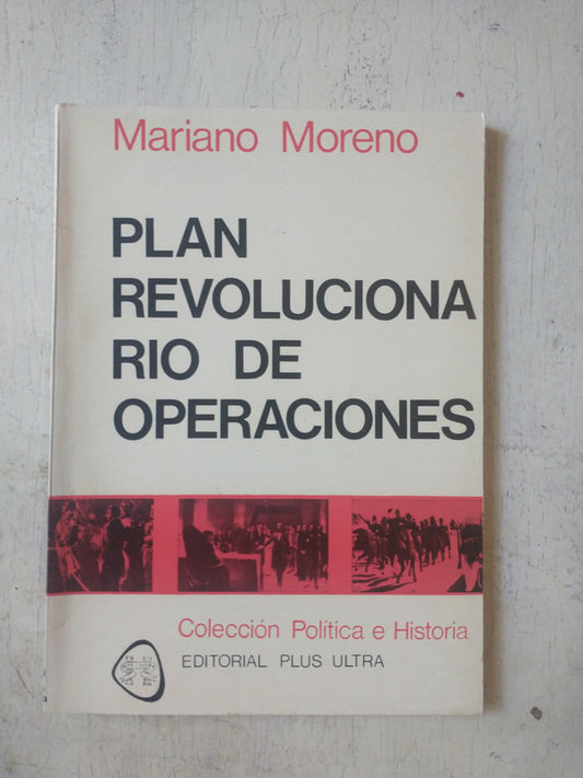 Libro usado en venta: Plan revolucionario de operaciones de Mariano Moreno; editorial Plus Ultra impreso en 1975 realizamos envios a todo el mundo.1