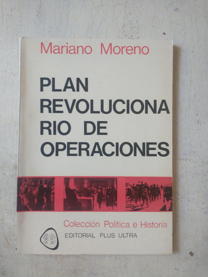 Libro usado en venta: Plan revolucionario de operaciones de Mariano Moreno; editorial Plus Ultra impreso en 1975 realizamos envios a todo el mundo.1
