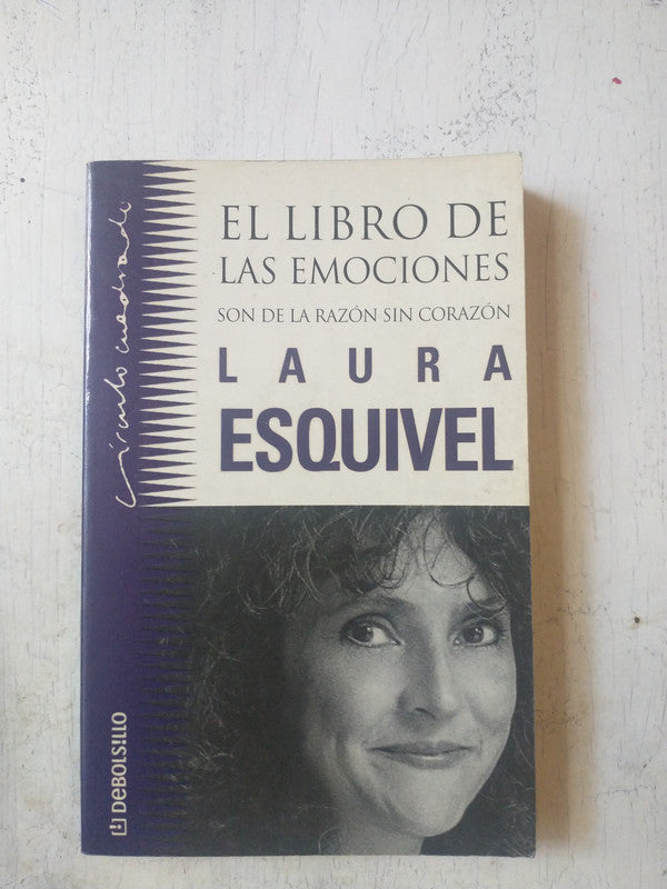 Libro usado en venta: El libro de las emociones son de la razon sin corazon de Laura Esquivel; editorial DeBolsillo impreso en 2001.1