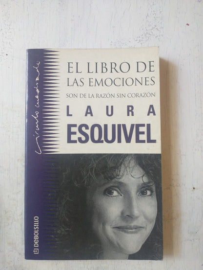 Libro usado en venta: El libro de las emociones son de la razon sin corazon de Laura Esquivel; editorial DeBolsillo impreso en 2001.1