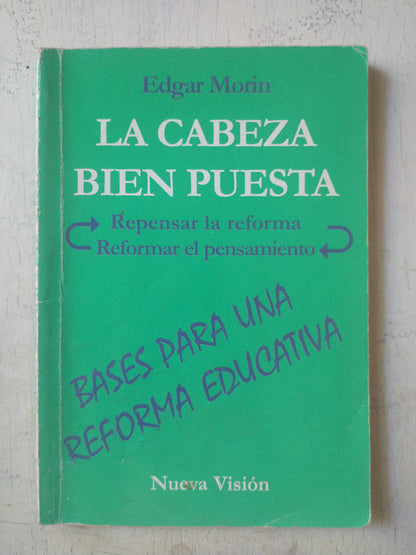 Libro usado en venta: La cabeza bien puesta de Edgar Morin; editorial Nueva Vision impreso en 1999 realizamos envios a todo el mundo.1