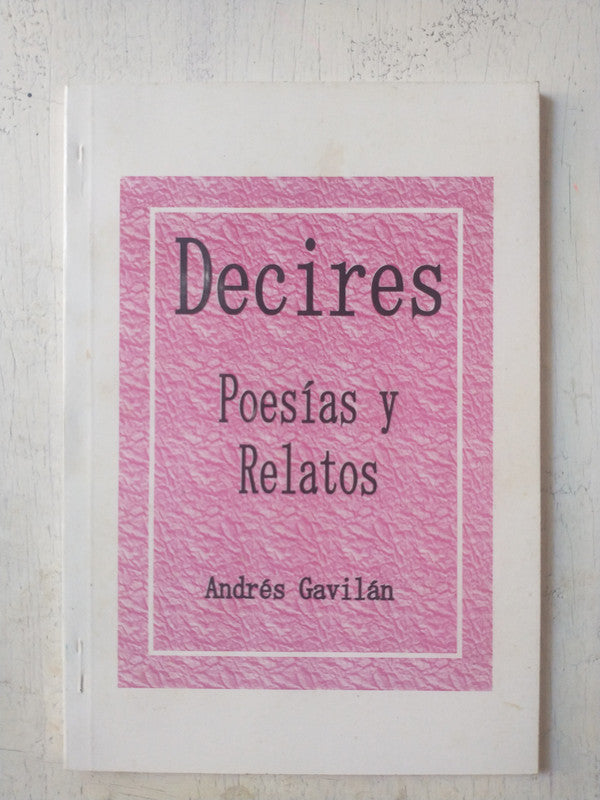 Libro usado en venta: Decires - Poesias y relatos de Andres Gavilan; realizamos envios a todo el mundo.1