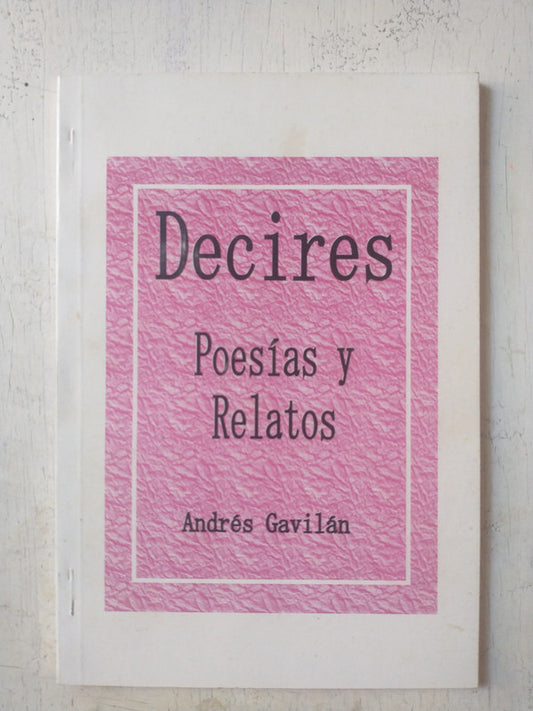 Libro usado en venta: Decires - Poesias y relatos de Andres Gavilan; realizamos envios a todo el mundo.1