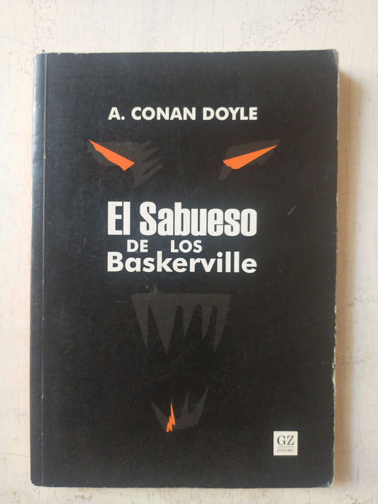 Libro usado en venta: El sabueso de los baskerville de Arthur Conan Doyle; editorial GZ impreso en 2004 realizamos envios a todo el mundo.1