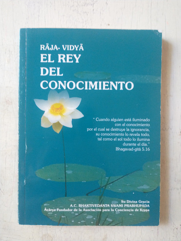 Libro usado en venta: El rey del conocimiento de Raja-Vidya; editorial The Bhaktivedanta impreso en 2006 realizamos envios a todo el mundo.1
