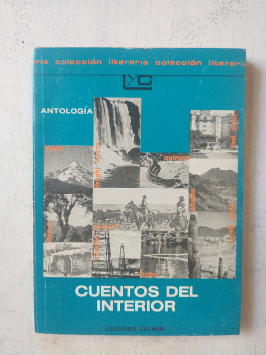 Libro usado en venta: Cuentos del Interior de Antologia; editorial Colihue impreso en 1984 realizamos envios a todo el mundo.1