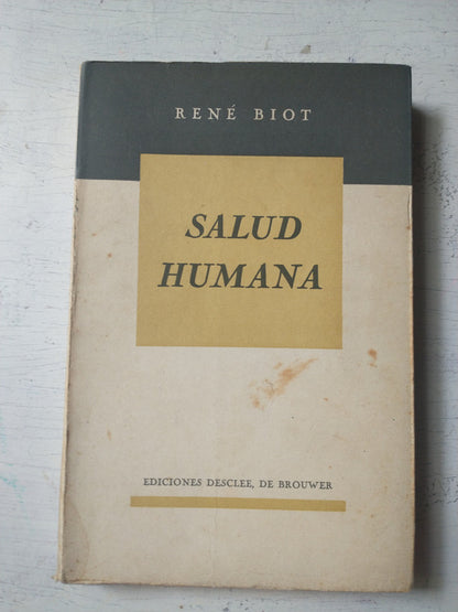 Libro usado en venta: Salud humana de Rene Biot; editorial Desclee de Brouwer impreso en 1954 realizamos envios a todo el mundo.1