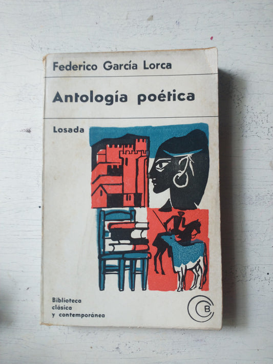 Libro usado en venta: Antologia Poetica de Federico Garcia Lorca; editorial Losada impreso en 1967 realizamos envios a todo el mundo.1