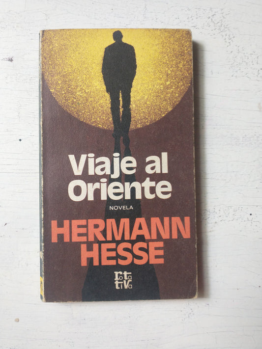 Libro usado en venta: Viaje al oriente de Hermann Hesse; editorial Plaza & Janes impreso en 1971 realizamos envios a todo el mundo.1