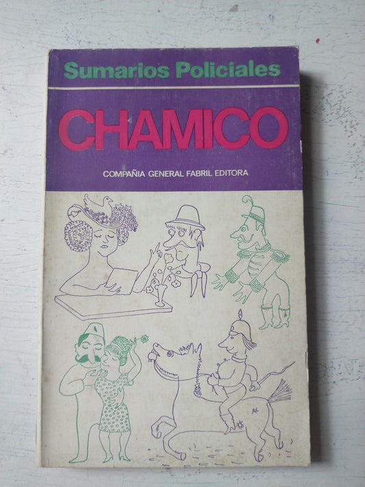 Libro usado en venta: Chamico Sumarios Policiales de Conrado Nale Roxlo; editorial Fabril impreso en 1971 realizamos envios a todo el mundo.1