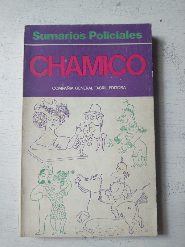 Libro usado en venta: Chamico Sumarios Policiales de Conrado Nale Roxlo; editorial Fabril impreso en 1971 realizamos envios a todo el mundo.1
