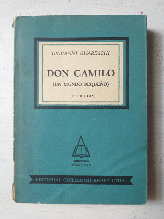 Libro usado en venta: Don Camilo (Un mundo peque?o) de Giovanni Guareschi; editorial Guillermo Kraft impreso en 1953 realizamos envios a todo el mundo.1