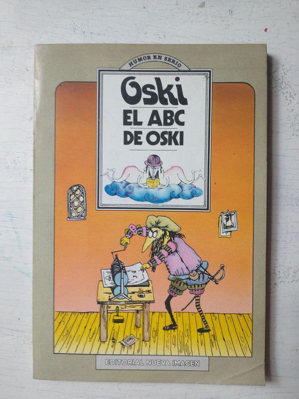 Libro usado en venta: El ABC de Oski de Oski; editorial Nueva Imagen impreso en 1983 realizamos envios a todo el mundo.1