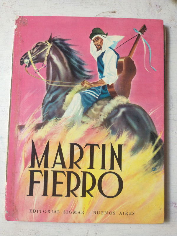 Libro usado en venta: Martin Fierro de Jose Hernandez; editorial Sigmar impreso en 1963 realizamos envios a todo el mundo.1