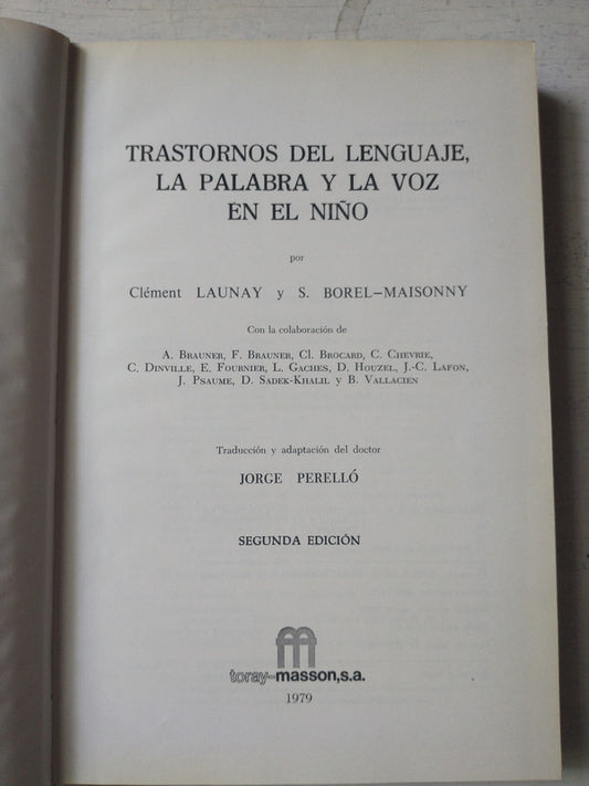 Libro usado en venta: Trastornos del lenguaje, la palabra y la voz en el ni?o de Clement Launay - S. Borel-Maisonny; Toray-Masson impreso en 19791.1