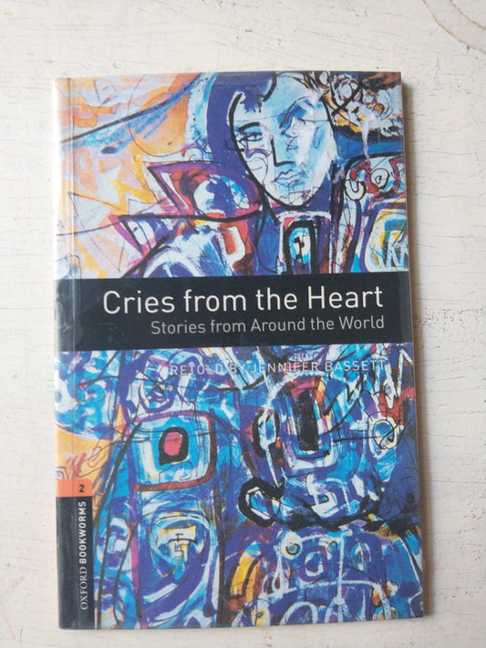Libro usado en venta: Cries from the heart - Stories from Around the world de Jennifer Basset; editorial Oxford University Press impreso en 2008.1