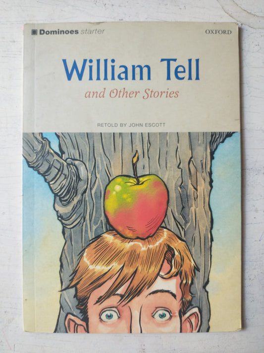 Libro usado en venta: William Tell and other stories de John Escott; editorial Oxford University Press impreso en 2003 envios a todo el mundo.1