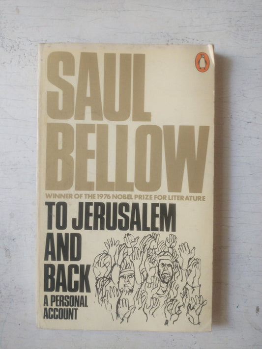 Libro usado en venta: To Jerusalem and back de Saul Bellow; editorial Penguin Books impreso en 1977 realizamos envios a todo el mundo.1
