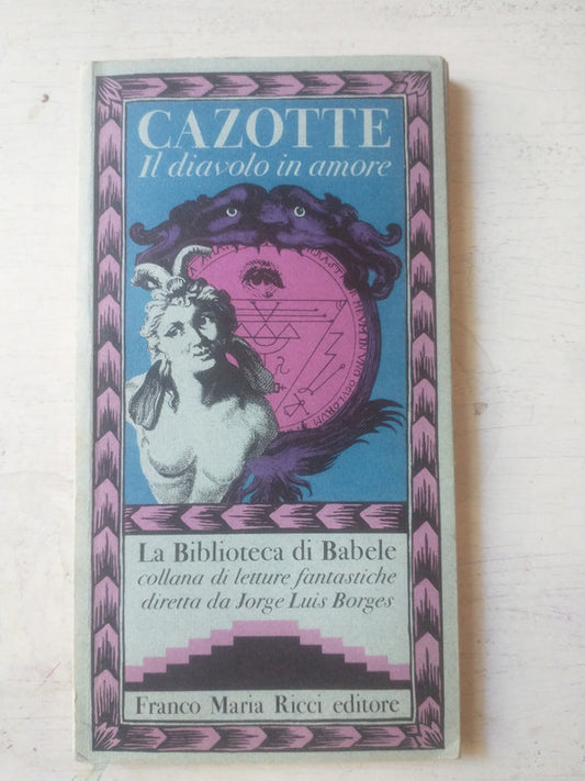 Libro usado en venta: Il diavolo in amore de Jacques Cazotte; editorial Franco Maria Ricci impreso en 1978 realizamos envios a todo el mundo.1