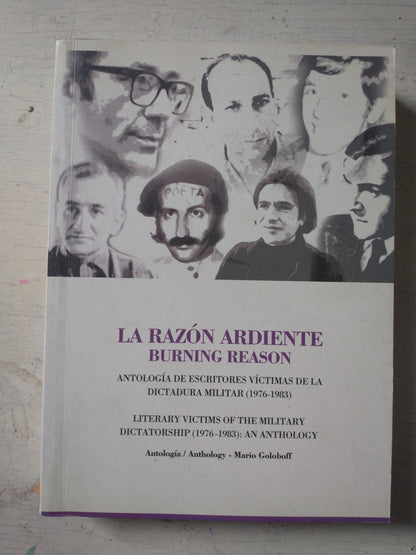 Libro usado en venta: La razon ardiente: Antologia de escritores victimas de la dictadura militar (1976-1983) de Bustos; 20101.1